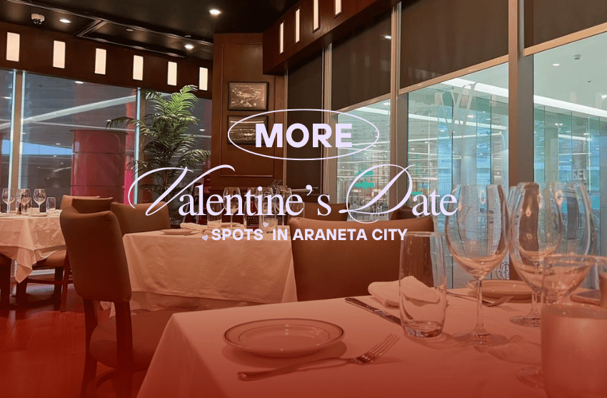 More Valentine's Day date spots in Araneta City!